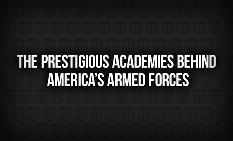 The Prestigious Academies Behind America’s Armed Forces