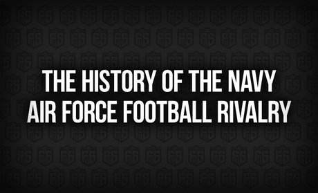 The History of the Navy Air Force Football Rivalry