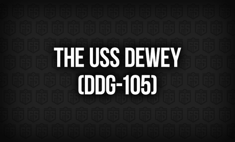 The USS Dewey (DDG-105): A Legacy of Excellence and Strength