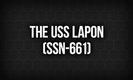 The USS Lapon (SSN-661): A Silent Warrior Beneath the Waves