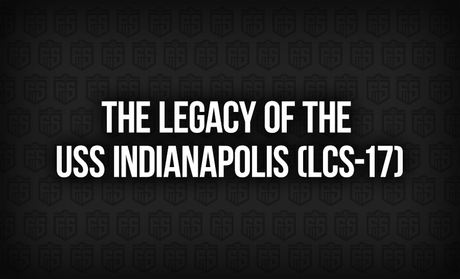 The Legacy of the USS Indianapolis (LCS-17): A Modern Sentinel of the Sea