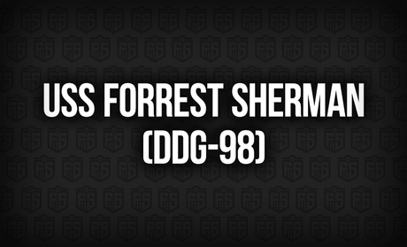 USS Forrest Sherman (DDG-98): A Legacy of Vigilance and Valor