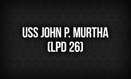 USS John P. Murtha (LPD 26): A Legacy of Service and Sacrifice