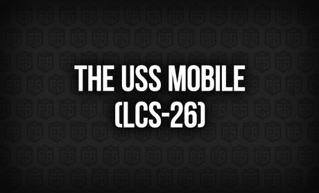 The USS Mobile (LCS-26): A Modern Force for Global Security
