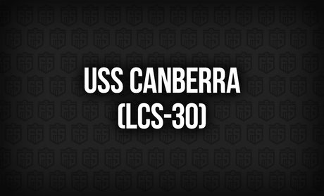 USS Canberra (LCS-30): A New Legacy on the Horizon