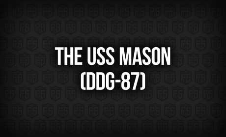 The USS Mason (DDG-87): A Modern Protector of the Seas