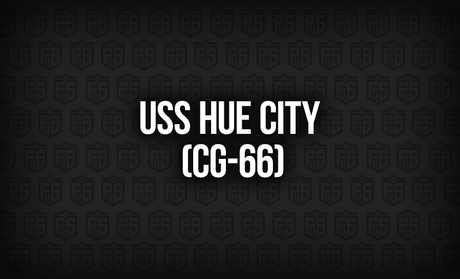 USS Huế City (CG-66): A Legacy of Valor and Vigilance