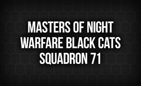 Masters of Night Warfare Black Cats Squadron 71